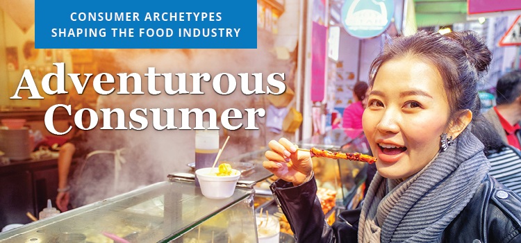Series: How to deliver on what today’s adventurous food consumers want