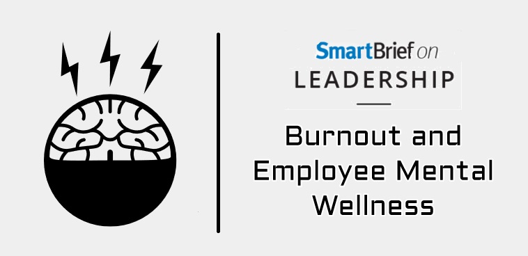SmartBrief's primer on burnout and employee wellness