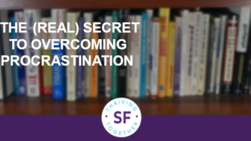 The (real) secret to overcoming procrastination