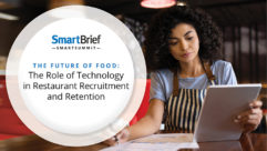 SmartSummit: The role of technology in restaurant recruitment and retention
