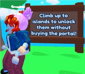 Screenshot for leadership article of Roblox "Tapping Simulator" game with cartoon character reading sign that says "Climb up to islands to unlock them without buying the portal!"