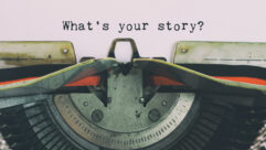 vintage typewriter with paper that reads "What's your story?"